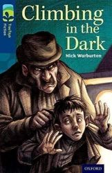 Oxford Reading Tree TreeTops Fiction 14 Climbing in the Dark Oxford Reading Tree TreeTops Fiction 14 Climbing in the Dark