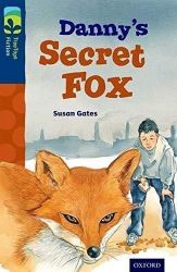 Oxford Reading Tree TreeTops Fiction 14 Danny's Secret Fox Oxford Reading Tree TreeTops Fiction 14 Danny's Secret Fox