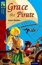 Oxford Reading Tree TreeTops Fiction 14 Grace the Pirate - Čtení v angličtině Oxford Reading Tree TreeTops Fiction 14 Grace the Pirate