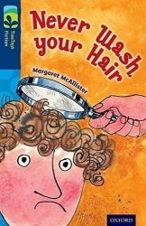Oxford Reading Tree TreeTops Fiction 14 More Pack A Never Wash your Hair - Margaret McAllister - Čtení v angličtině Oxford Reading Tree TreeTops Fiction 14 More Pack A Never Wash your Hair