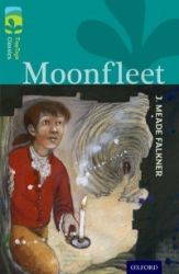 Oxford Reading Tree TreeTops Classics 16 Moonfleet Oxford Reading Tree TreeTops Classics 16 Moonfleet