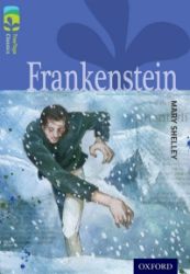 Oxford Reading Tree TreeTops Classics 17 Frankenstein Oxford Reading Tree TreeTops Classics 17 Frankenstein