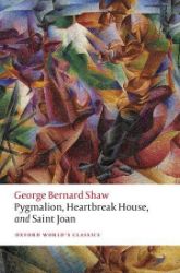 Pygmalion, Heartbreak House, and Saint Joan - George Bernard Shaw - Produkty Pygmalion, Heartbreak House, and Saint Joan