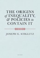 The Origins of Inequality and Policies to Contain It - Joseph E. Stiglitz - Produkty The Origins of Inequality and Policies to Contain It