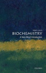 Biochemistry: A Very Short Introduction - Mark Lorch - Produkty Biochemistry: A Very Short Introduction