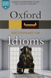 Oxford Dictionary of Idioms, 4th Oxford Dictionary of Idioms, 4th