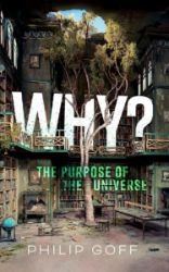 Why? The Purpose of the Universe - Philip Goff - Produkty Why? The Purpose of the Universe