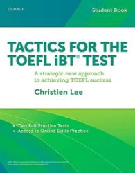 Tactics for TOEFL iBT Student Pack Tactics for TOEFL iBT Student Pack