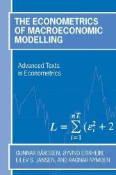 Econometrics of Macroeconomic Modelling Econometrics of Macroeconomic Modelling