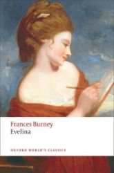 Evelina: Or the History of A Young Lady's Entrance into the World