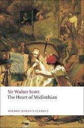 The Heart of Midlothian - Walter Scott - Historické romány v angličtině The Heart of Midlothian