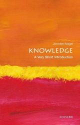 Knowledge: A Very Short Introduction - Jennifer Nagel - Produkty Knowledge: A Very Short Introduction