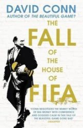 The FALL of the House of FIFA The FALL of the House of FIFA