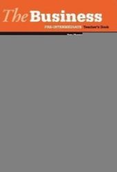 The Business Pre- Intermediate: Teacher's Book The Business Pre- Intermediate: Teacher's Book