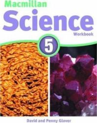 Macmillan Science 5: Work Book Macmillan Science 5: Work Book