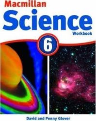 Macmillan Science 6: Work Book Macmillan Science 6: Work Book