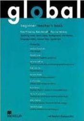 Global Beginner: Teacher`s Book + Resource CD Pack Global Beginner: Teacher`s Book + Resource CD Pack