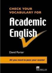 Check Vocabulary for Academic English Student Book Check Vocabulary for Academic English Student Book