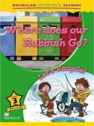 Macmillan Children's Readers Level 3: Where Does Our Rubbish Go? / Let's recycle! Macmillan Children's Readers Level 3: Where Does Our Rubbish Go? / Let's recycle!