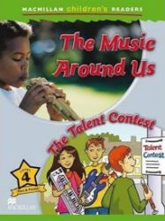 The Music Around Us / The Talent Contest: Macmillan Children's Readers Level 4