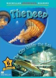 The Deep & The City Under the Sea - Macmillan Children's Readers The Deep & The City Under the Sea - Macmillan Children's Readers