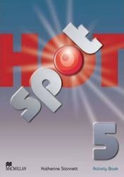 Hot Spot Level 5: Activity Book Hot Spot Level 5: Activity Book