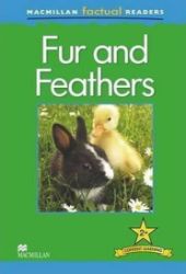 Macmillan Factual Readers 2+ Fur and Feathers Macmillan Factual Readers 2+ Fur and Feathers