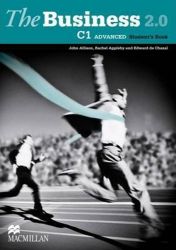The Business 2.0 Advanced C1: Student's Book The Business 2.0 Advanced C1: Student's Book