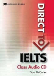 Direct to IELTS: Class Audio CDs (2) Direct to IELTS: Class Audio CDs (2)