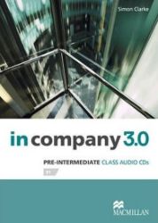 In Company Pre-Intermediate 3.0.: Class Audio CD In Company Pre-Intermediate 3.0.: Class Audio CD