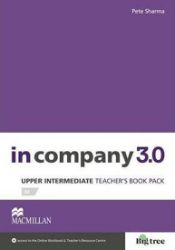 In Company Upper Intermediate 3.0 Teacher's Book Pack In Company Upper Intermediate 3.0 Teacher's Book Pack