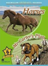 Macmillan Children's Readers 6: Horses / Mr Carter's Plan Macmillan Children's Readers 6: Horses / Mr Carter's Plan