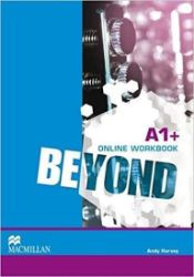 Beyond A1+: Online Workbook Beyond A1+: Online Workbook