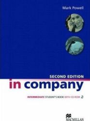 In Company Intermediate 2nd Ed.: Student's Book + CD-ROM Pack In Company Intermediate 2nd Ed.: Student's Book + CD-ROM Pack
