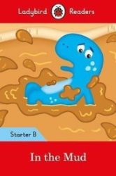 In the Mud: Ladybird Readers S In the Mud: Ladybird Readers S