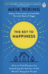 The Key to Happiness: How to Find Purpose by Unlocking the Secrets of the World's Happiest - Meik Wiking - Seberozvojové knihy v agličtině The Key To Happiness
