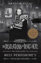 The Desolations of Devil's Acre : Miss Peregrine's Peculiar Children - Ransom Riggs - Young Adult fantasy v angličtině The Desolations of Devil´s Acre : Miss Peregrine´s Peculiar Children