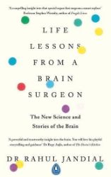 Life Lessons from a Brain Surgeon : The New Science and Stories of the Brain - Knihy o vědě v angličtině Life Lessons from a Brain Surgeon : The New Science and Stories of the Brain