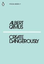 Create Dangerously Create Dangerously