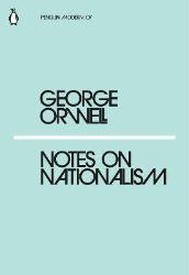 Notes on Nationalism - George Orwell - Klasická literatura v angličtině Notes on Nationalism