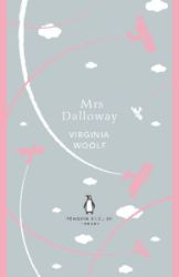 Mrs Dalloway - Virginia Woolf - The Penguin English Library Mrs Dalloway