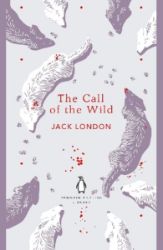 The Call of the Wild - Jack London - The Penguin English Library The Call of the Wild