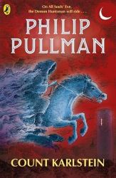 Count Karlstein - Philip Pullman - Dětská cizojazyčná literatura Count Karlstein