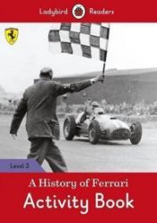 A History of Ferrari Activity - Dětská cizojazyčná literatura A History of Ferrari Activity