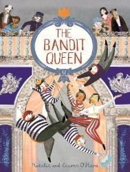 The Bandit Queen - Natalia O'Hara - Dětská cizojazyčná literatura The Bandit Queen