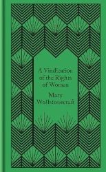 A Vindication of the Rights of Woman A Vindication of the Rights of Woman