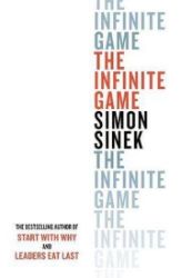 The Infinite Game - Simon Sinek - Knihy o podnikání a byznysu v angličtině The Infinite Game
