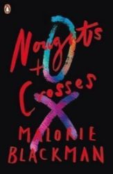 Noughts & Crosses - Malorie Blackman - Young Adult fantasy v angličtině Noughts & Crosses