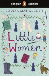 Penguin Readers Level 1: Little Women - Louisa May Alcott - Čtení v angličtině Penguin Readers Level 1: Little Women