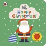 Baby Touch: Happy Christmas! - Anglická literatura Baby Touch: Happy Christmas!